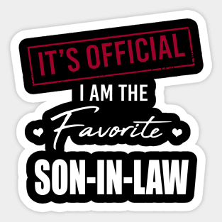 It's Official I Am The Favorite Son In Law Sticker